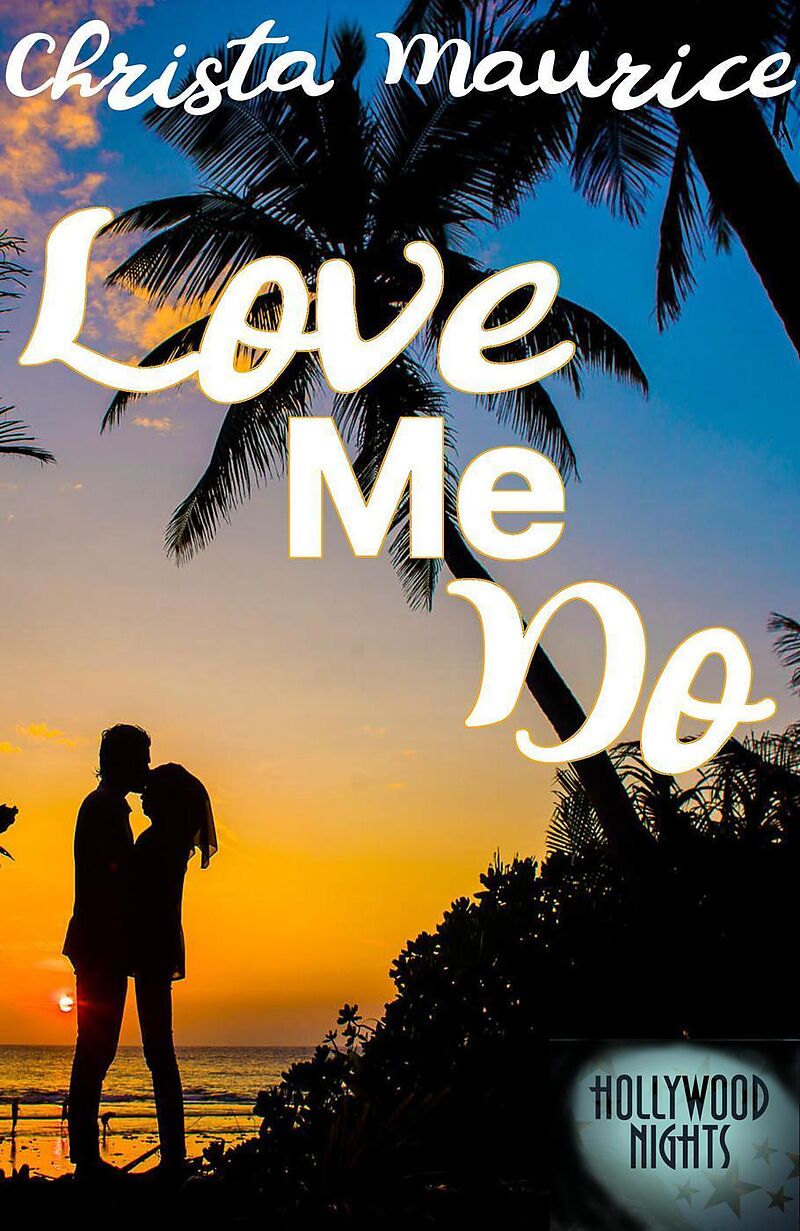 Love Me Do (Hollywood Nights)