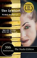 E-Book (epub) The Symbiot 30th Anniversary, The Nadia Edition (The Symbiot-Series) von Michel Weatherall