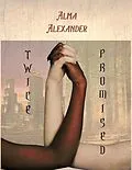 E-Book (epub) Twice Promised von Alma Alexander