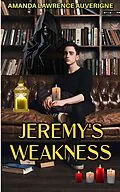 E-Book (epub) Jeremy's Weakness von Amanda Lawrence Auverigne