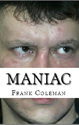 E-Book (epub) Maniac von Frank Coleman