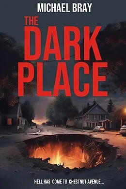 E-Book (epub) The Dark Place (Hell on Earth, #1) von Michael Bray