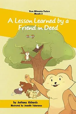 E-Book (epub) A Lesson Learned by a Friend in Deed (Ten Minute Tales, #2) von Anthony Richards
