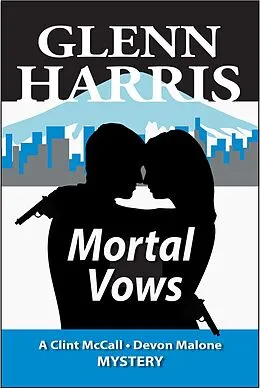 E-Book (epub) Mortal Vows (McCall / Malone Mystery, #7) von Glenn Harris