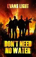 E-Book (epub) Don't Need No Water von Evans Light