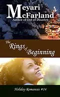 E-Book (epub) Rings of Beginning (Holiday Romances, #14) von Meyari McFarland