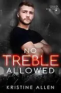 E-Book (epub) No Treble Allowed (Straight Wicked, #3) von Kristine Allen