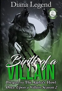 E-Book (epub) Birth of a Villain von Diana Legend