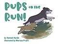 E-Book (epub) Pups on the Run! von Hannah Beene Hurdle