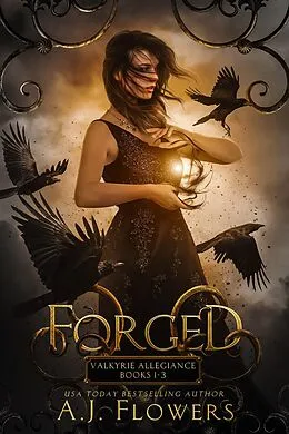 E-Book (epub) Forged: Valkyrie Allegiance Books 1-3 von A. J. Flowers