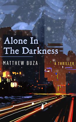 eBook (epub) Alone In The Darkness de Matthew Buza