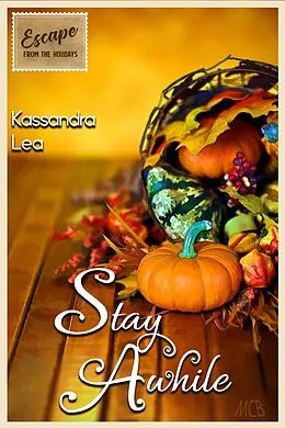 E-Book (epub) Stay Awhile von Kassandra Lea
