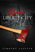 E-Book (epub) Murder in Liberty City von Timothy Lasiter
