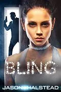 E-Book (epub) Bling (The Lost Girls) von Jason Halstead