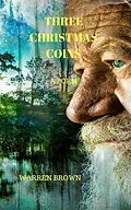E-Book (epub) Three Christmas Coins: A Poem von Warren Brown