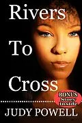 E-Book (epub) 'Rivers to Cross' with BONUS 'Coffee, Cream & Curry' (Female Empowerment) von Judy Powell