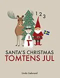 E-Book (epub) Santa's Christmas - Tomtens Jul von Linda Liebrand