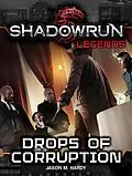 E-Book (epub) Shadowrun Legends: Drops of Corruption von Jason M. Hardy