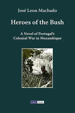E-Book (epub) Heroes of the Bush von José Leon Machado