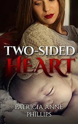 E-Book (epub) Two-Sided Heart von Patricia Anne Phillips