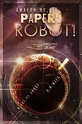 E-Book (epub) Awaken Me, Paper Robot! von A. K. Meek