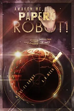 E-Book (epub) Awaken Me, Paper Robot! von A. K. Meek