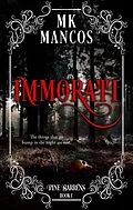 E-Book (epub) Immortal (Pine Barrens, #1) von Mk Mancos