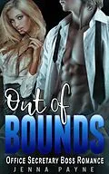 E-Book (epub) Out of Bounds - Office Secretary Boss Romance von Jenna Payne