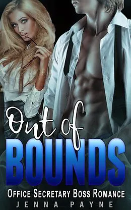 E-Book (epub) Out of Bounds - Office Secretary Boss Romance von Jenna Payne