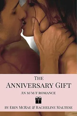 E-Book (epub) The Anniversary Gift (Novellas and Short Stories) von Racheline Maltese, Erin McRae