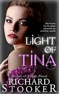 E-Book (epub) Light of Tina von Richard Stooker