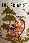 E-Book (epub) The Priapist von J. A. Glass