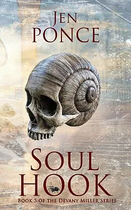 E-Book (epub) Soul Hook (The Devany Miller Series, #5) von Jen Ponce