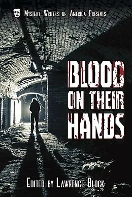 E-Book (epub) Blood on Their Hands (Mystery Writers of America Presents: Classics, #3) von Brendan Dubois, Henry Slesar, William E. Chambers