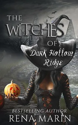 E-Book (epub) The Witches of Dark Hollow Ridge von Rena Marin