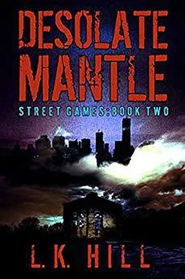 E-Book (epub) Desolate Mantle (Street Games) von L. K. Hill