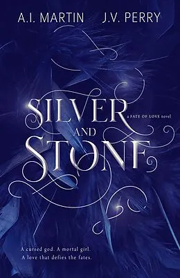 E-Book (epub) Silver and Stone (Fate of Love) von A. I. Martin, J. V. Perry