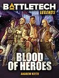E-Book (epub) BattleTech Legends: Blood of Heroes von Andrew Keith