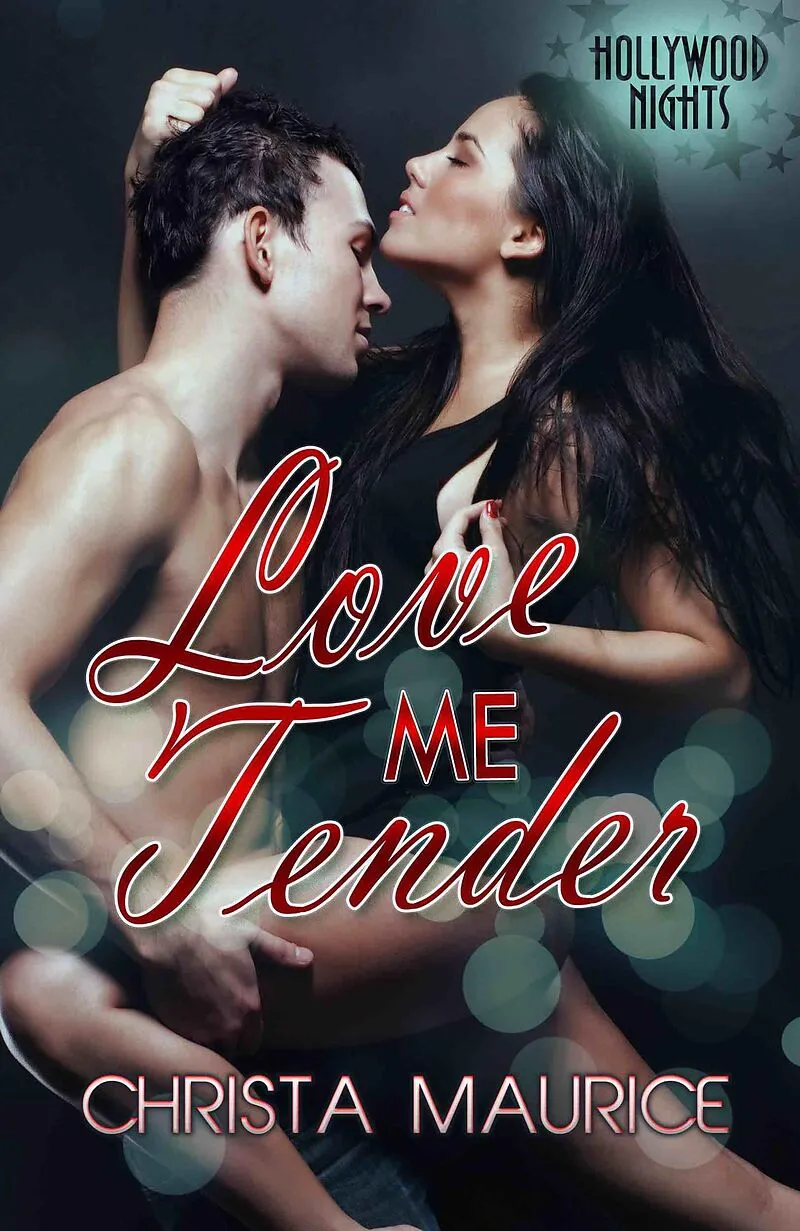 Love Me Tender (Hollywood Nights, #2)