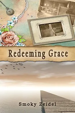 E-Book (epub) Redeeming Grace von Smoky Zeidel