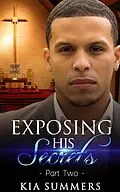 E-Book (epub) Exposing His Secrets 2 (The Ramon Lucas Scandal, #2) von Kia Summers