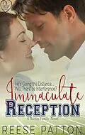 E-Book (epub) Immaculate Reception (The Barnes Family, #2) von Reese Patton