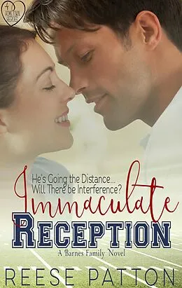 E-Book (epub) Immaculate Reception (The Barnes Family, #2) von Reese Patton
