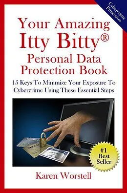 E-Book (epub) Your Amazing Itty Bitty® Personal Data Protection Book von Karen Worstell