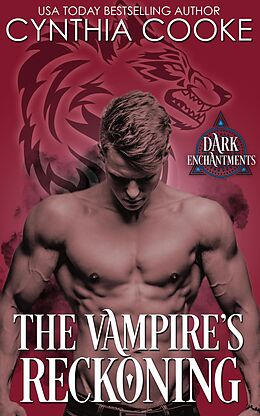 E-Book (epub) The Vampire's Reckoning (Dark Enchantments) von Cynthia Cooke
