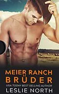 E-Book (epub) Meier Ranch Brüder von Leslie North