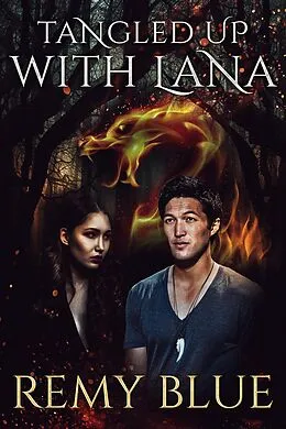 E-Book (epub) Tangled Up With Lana von Remy Blue