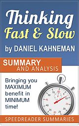 E-Book (epub) Thinking Fast and Slow by Daniel Kahneman: Summary and Analysis von SpeedReader Summaries