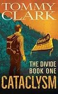 E-Book (epub) Cataclysm (The Divide, #1) von Tommy Clark