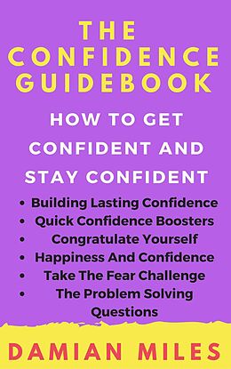 E-Book (epub) The Confidence Guidebook von Damian Miles
